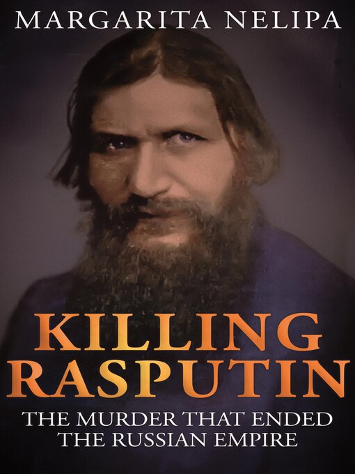 Title details for Killing Rasputin by Margarita Nelipa - Available
